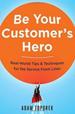 waptrick.one Be Your Customer s Hero Real World Tips and Techniques for the Service Front Lines