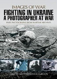 waptrick.one Fighting In Ukraine A Photographer At War