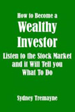 waptrick.one How to Become a Wealthy Investor Listen to the Stock Market and it Will