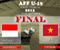 Indonesia Vs Vietnam Final Aff U19