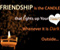 Friendship Quotes Friend Is A Candle